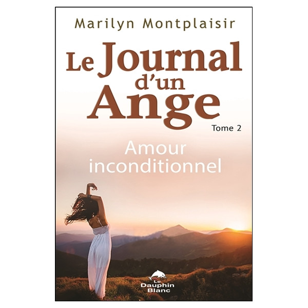 Le Journal d'un Ange Tome 2 - Amour inconditionnel
