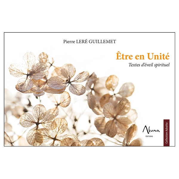 Etre en Unité - Textes d'éveil spirituel