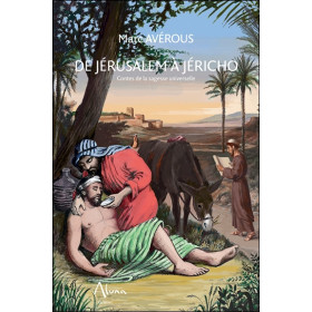 De Jérusalem à Jéricho - Contes de la sagesse universelle