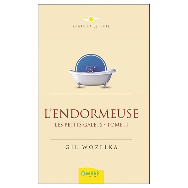 L'endormeuse - Les petits galets Tome 2