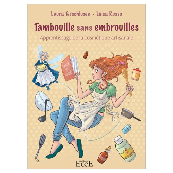 Tambouille sans embrouilles - Apprentissage de la cosmétique artisanale