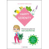 Happy serenity - Etre heureux grâce à la naturopathie