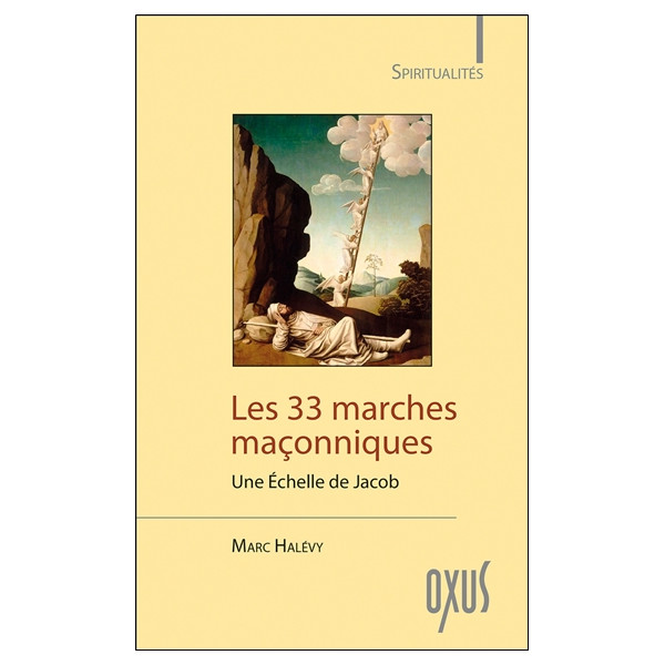 Les 33 marches maçonniques - Une Echelle de Jacob