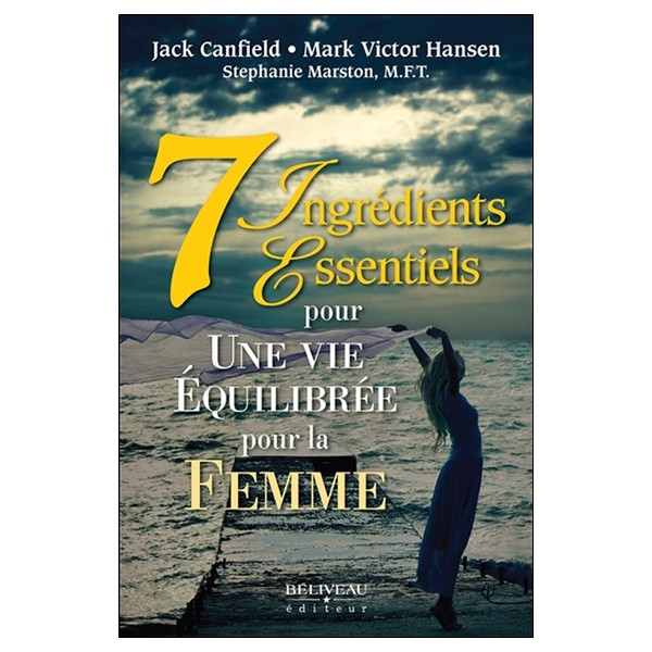 7 Ingrédients Essentiels pour une vie équilibrée pour la femme