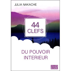44 clefs du pouvoir intérieur