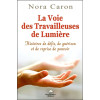 La Voie des Travailleuses de Lumière - Histoires de défis, de guérison et de reprise de pouvoir