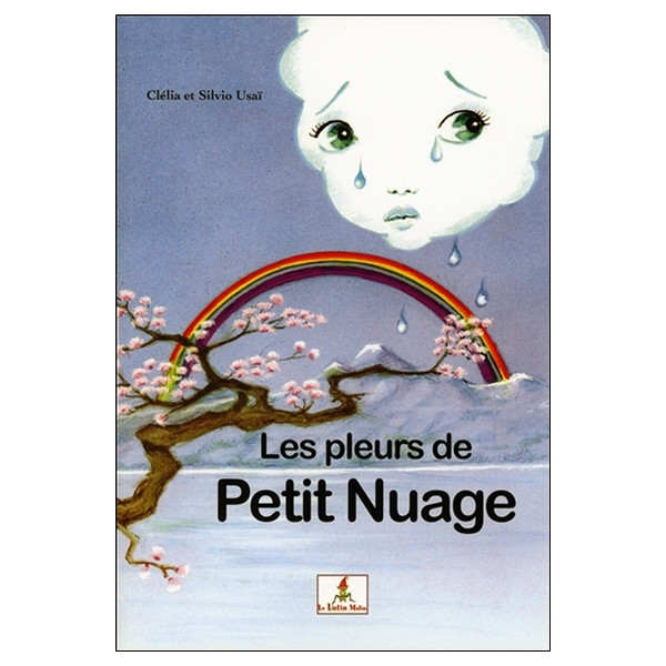 Les pleurs de Petit Nuage