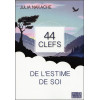 44 clefs de l'estime de soi