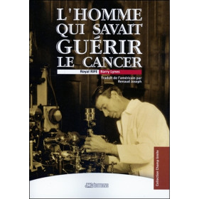 L'homme qui savait guérir le cancer