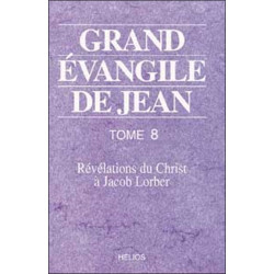Grand évangile de Jean - T. 8