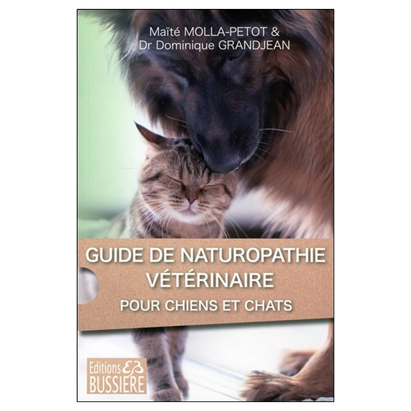 Guide de naturopathie vétérinaire pour chiens et chats