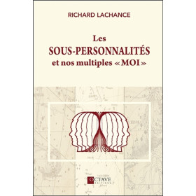 Les sous-personnalités et nos multiples moi