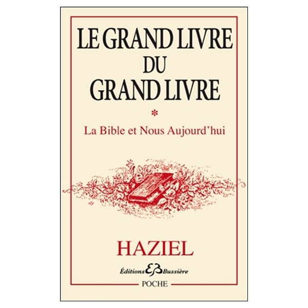 Grand livre du grand livre Tome 1- La Bible et Nous Aujourd'hui