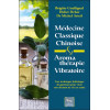 Médecine classique chinoise & Aromathérapie vibratoire