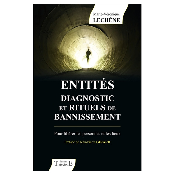 Entités diagnostic et rituels de bannissement - Pour libérer les personnes et les lieux