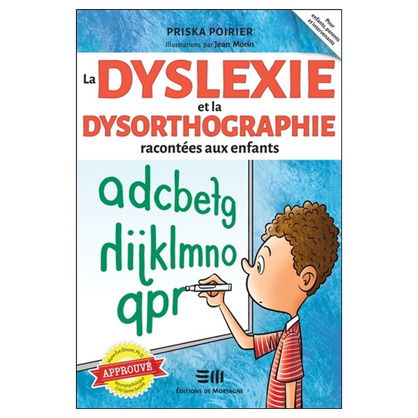 La dyslexie et la dysorthographie racontées aux enfants