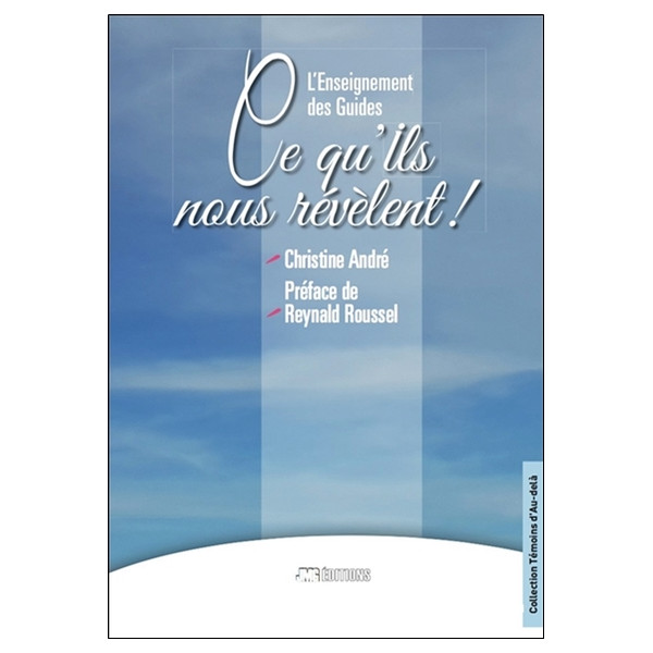 L'Enseignement des Guides - Ce qu'ils nous révèlent !