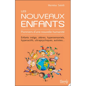 Les Nouveaux Enfants - Pionniers d'une nouvelle humanité