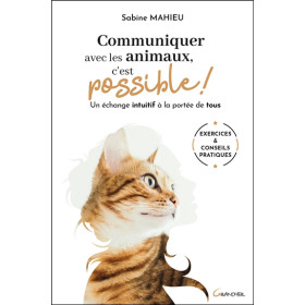 Communiquer avec les animaux, c'est possible ! Un échange intuitif à la portée de tous