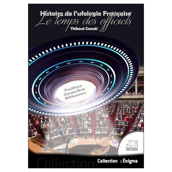 Histoire de l'ufologie Française - Le temps des officiels