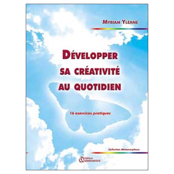 Développer sa créativité au quotidien