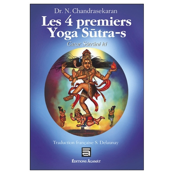 Les 4 premiers Yoga Sutra-s - Catur Sutrani Iti