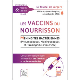 Les vaccins du nourrisson - Méningites Bactériennes - Une analyse scientifique