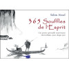 365 Souffles de l'Esprit - Une pensée spirituelle nourrissante émerveillante, pour chaque jour