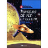 Civilisations extraterrestres Tome 5 - Porteurs de Vie et Elohim
