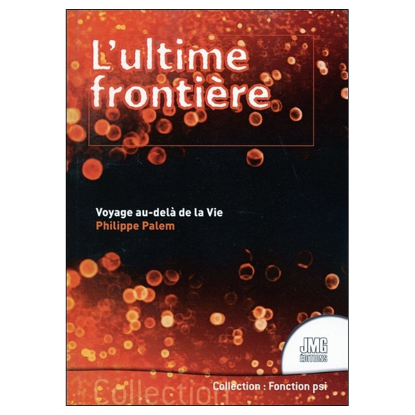 L'ultime frontière - Voyage au-delà de la Vie