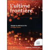 L'ultime frontière - Voyage au-delà de la Vie