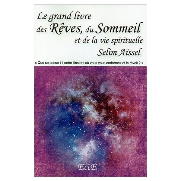 Le grand livre des Rêves, du Sommeil et de la vie spirituelle