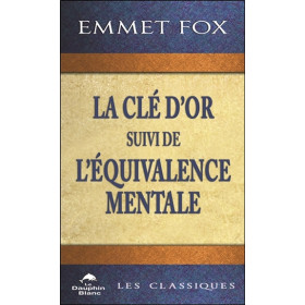 La Clé d'Or suivi de L'Equivalence mentale