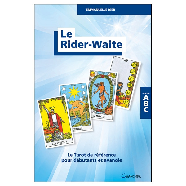 Le Rider-Waite - Le Tarot de référence pour débutants et avancés - ABC