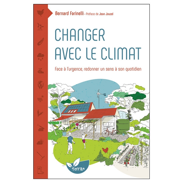 Changer avec le climat - Face à l'urgence redonner un sens à son quotidien