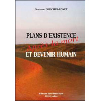 Plans d'existence et devenir humain - Après la mort