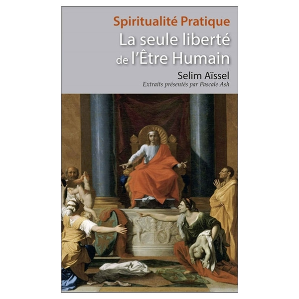 La seule liberté de l'Etre Humain