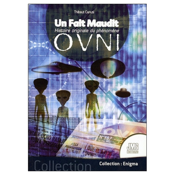 Un Fait Maudit - Histoire originale du phénomène Ovni