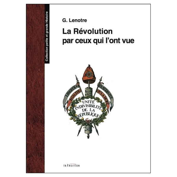 La Révolution par ceux qui l'ont vue