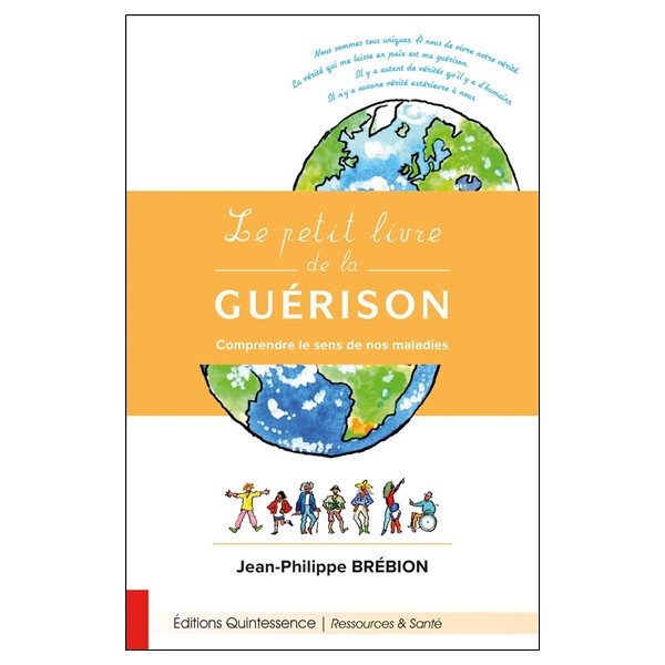 Le petit livre de la guérison - Comprendre le sens de nos maladies
