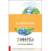 Le petit livre de la guérison - Comprendre le sens de nos maladies