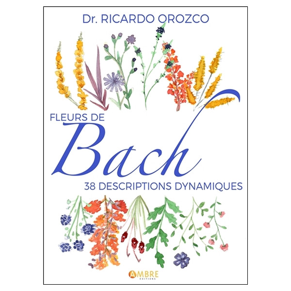 Fleurs de Bach - 38 descriptions dynamiques