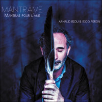 Mantrâme - Mantras pour l'âme - CD