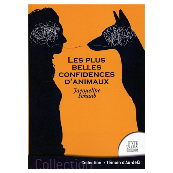 Les plus belles confidences d'animaux