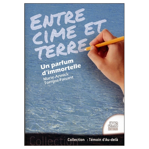 Entre cime et terre - Un parfum d'immortelle