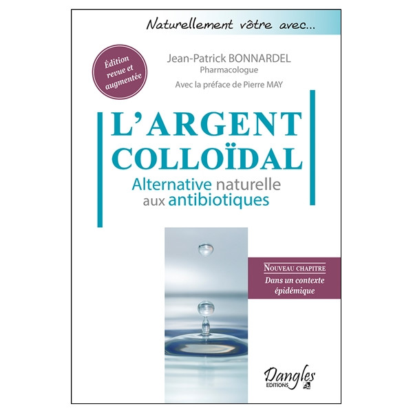 L'Argent colloïdal - Alternative naturelle aux antibiotiques