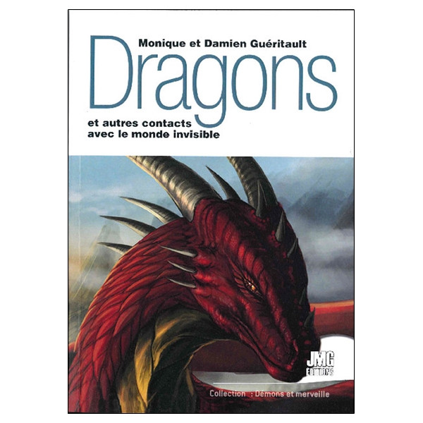 Dragons et autres contacts avec le monde invisible