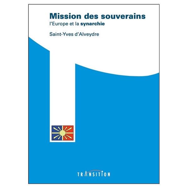 Mission des souverains - L'Europe et la synarchie