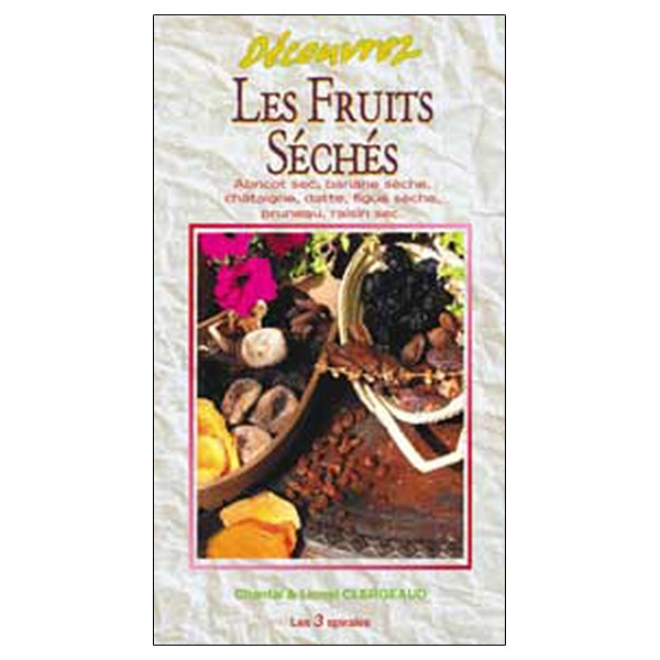 Découvrez Les Fruits Séchés