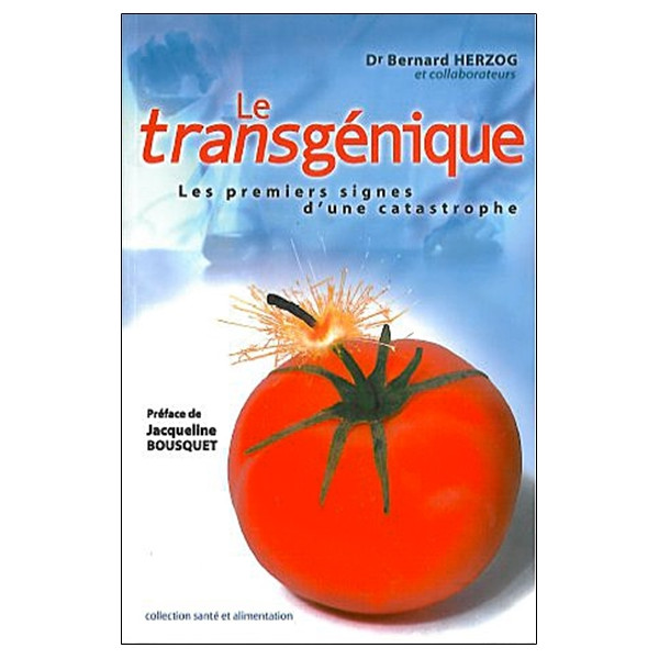 Le Transgénique - Les premiers signes d'une catastrophe